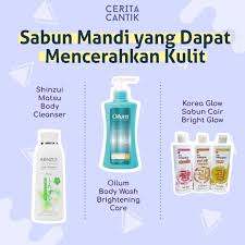 Gambar Mungkin Berisi Kemungkinan Teks Bertuliskan Cerita Cantik Sabun Mandi Yang Dapat Mencerahkan Di 2020 Sabun Mandi Perawatan Kulit Produk Perawatan Kulit Alami
