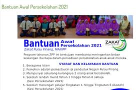 Permohonan bantuan awal persekolahan bagi sesi 2021 telah dibuka oleh zakat pulau pinang (zpp). Bantuan Awal Persekolahan Zakat Pulau Pinang