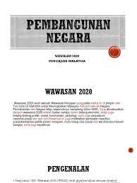 Pengajian am stpm penggal 2. Wawasan 2020