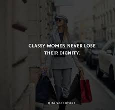 You are strong, confident and courageous, and these powerful quotes will serve as your perfect reminder of just that! 90 Classy Women Quotes For Independent Boss Ladies