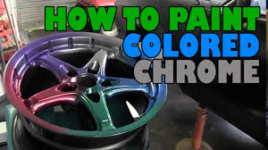 A piece someone thought was forgotten, and you decided wasn't. How To Paint Colored Chrome And Get An Anodized Finish Youtube