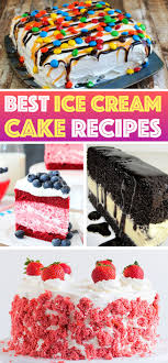 Birthday Cake Flavored Ice Cream Recipe 53 Best Homemade Ice Cream Cake Recipes My Cake Recipes Homemade Ice Cream Cake Ice Cream Cake Best Ice Cream Cake