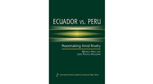 A brief description of the war between ecuador and peru in 1941. Ecuador Vs Peru Peacemaking Amid Rivalry International Peace Institute