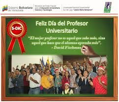 El 5 de diciembre fue escogido como el día del profesor universirario. Unesur Feliz Dia Del Profesor Universitario