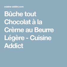 Buche Tout Chocolat A La Creme Au Beurre Legere Recette Avec Images Creme Au Beurre Legere Tout Chocolat