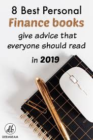 Best Personal Finance Books Give Advice That Everyone Needs To Read Finance Books Personal Finance Books Personal Finance Advice