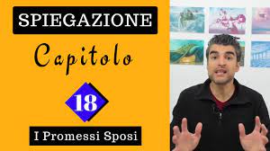 Il quinto capitolo de i promessi sposi si apre con uno degli eventi più importanti del romanzo di alessandro manzoni. Capitolo 18 Promessi Sposi Analisi Youtube