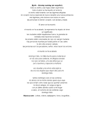 Canciones tristes para contar una historia, pero esta vez con canciones en español, 10 canciones un poco fuera de lo común, algunas son canciones tristes del rock en español, otras de solistas de música romántica y hasta incluí una del cubano polo montañez, pues la letra calza perfectamente para una ocasión de ruptura. Letra De Gloomy Sunday En Espanol De Bjork Musica