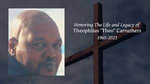 Theophilus "Theo" Carruthers Obituary January 3, 2023