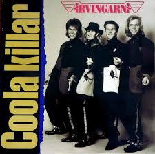 Arvingarna are less about kickstarting the goth rock movement, and more about the easy low hanging fruit of the bay city rollers. Arvingarna Coola Killar 1992 Vinyl Discogs
