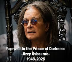 Ozzy Osbourne death Legendary singer dies aged 76 just weeks after  farewell show Black Sabbath frontman died surrounded by love family said  in statement- Farewell to the Prince of Darkness ozzy ozzyosbourne