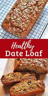 Looking For The Perfect Baked Treat For The Next Time Your Entertaining Try Out This Healthy Date Loaf It S Sure To Impress Date Loaf Recipes Sweet Recipes