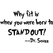 Why Fit In When You Were Born To Stand Out Tattoo Dr Seuss Why Fit In When You Were Born To Stand Out Wall Art Wall Sayings For Your Kids Playroom Seuss Quotes Words Sweet Quotes