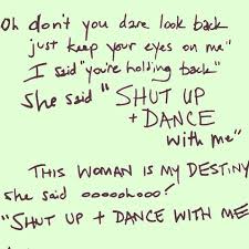 Shut Up And Dance With Me Dance With Me Lyrics Me Too Lyrics Wonder Quotes