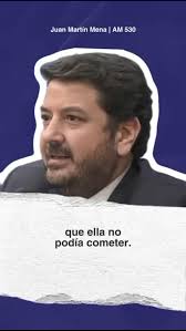 “Buscaban, buscaban, buscaban y no encontraron ningún delito. Y la  condenaron por un delito que ella no podía cometer” » Juan Martín Mena  sobre la persecución a Cristina.