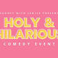 Holy & Hilarious Comedy Night at Holy Grounds event image