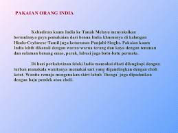 India, sar i ditemui kembali semasa tamadun lembah indus yang berkembang pada tahun. Pakaian Dan Perayaan Etnik Di Malaysia
