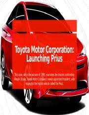 Should okuda push for the prius to be launched earlier? Tmc Launching Prius Pptx Toyota Motor Corporation Launching Prius This Case Set In The Autumn Of 1995 Examines The Choices Confronting Hiroshi Okuda Course Hero