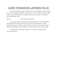 Selanjutnya penyidik akan memberikan surat tanda penerimaan laporan atau pengaduan kepada yang bersangkutan. Doc Surat Pengantar Laporan Polisi Public Relation Ui Ac Academia Edu