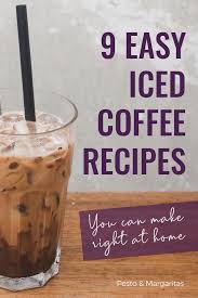 9 Easy Iced Coffee Recipes You Can Make At Home Iced Coffee Drinks Coffee Recipes Iced Coffee At Home