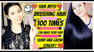 It is an action that benefits our hair in many ways. Hair Myth Brushing Hair 100 Strokes A Day Will Make Your Hair Shiny And Grow Longer Youtube