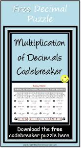 This Is A Great Code Breaker Puzzle To Practice Multiplying Decimal Numbers Ideal For Spiral Review Seat W Integers Activities Multiplying Decimals Free Math