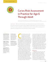 On détecte les premiers symptômes de la carie dentaire à la formation de petites taches blanches crayeuses sur la dent. Pdf Caries Risk Assessment In Practice For Age 6 Through Adult