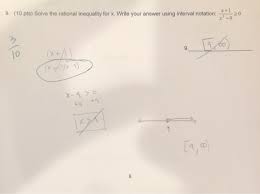 In mathematics, a (real) interval is a set of real numbers that contains all real numbers lying between any two numbers of the set. Solved 9 10 Pts Solve The Rational Inequality For X W Chegg Com