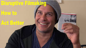 Watch Disruptive Filmmaking How to Act Better