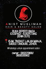ANIST MUSLIMAH HAIR SALON TANGKAK