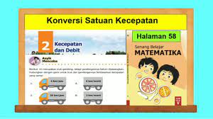 Kunci jawaban ini dibuat untuk membantu mengerjakan soal matematika bagi kelas 7 di semester 2 halaman 242. Konversi Satuan Kecepatan Asyik Mencoba Hal 58 Senang Belajar Matematika Kelas 5 Bab 2 Youtube