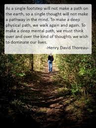 Mental Path Thoreau Quotes Nature Quotes Henry David Thoreau Quotes