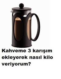 kahve ve 3 karisimla nasil kilo veriyorum ciltbakimklavuzunuz french press coffee maker coffee press bodum coffee