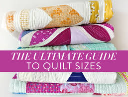 The Ultimate Guide To Quilt Sizes Suzy Quilts