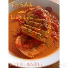 Roti De Dinde Sauce Tomate Chorizo Les Recettes Sympatoches Roti De Dinde Roti De Dinde Recette Dinde