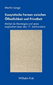 Mais c'est aussi une révision des ch. Kapitel 5 Offentlichkeit Und Privatheit Als Formproblem In Essayistische Formen Zwischen Offentlichkeit Und Privatheit