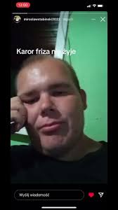 Karol Friza nie żyje