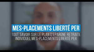 Decouvrez Notre Per Individuel Mes Placements Liberte Per Youtube