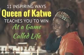 11 Inspiring Ways Queen Of Katwe Teaches You To Win At A Game Called Life Queenofkatweevent Moms N Charge In 2020 Chess Quotes Life Living Under A Rock