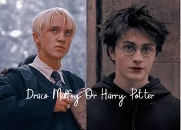 Who would you rather be friends with draco malfoy or harry potter and why?
