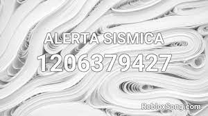 Notificaciones personalizadas de otros peligros naturales. Alerta Sismica Roblox Id Roblox Music Codes