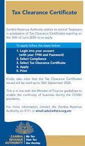 The following are acceptable proofs of sales tax clearance + garageman liens + salvage certificates + manufactured homes + boats + bonded vehicles + application by dealer/manufacturers for vehicles. Zambia Revenue Authority You Can Apply For The Expired Tax Clearance Certificate Online On Taxonline Ii Facebook