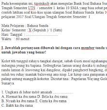 Maybe you would like to learn more about one of these? Soal Ukk Uts Bahasa Sunda Kelas 10 Sma Semester 1 Tipstriksib