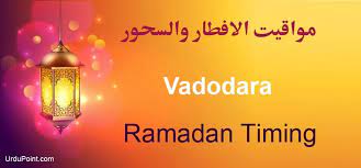 Vadodara Ramadan Timings 2021 Calendar Sehri Iftar Time Table