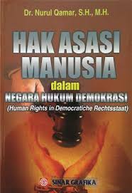 The united nations development program (hereafter undp) report on world health in 2001, 2005, and 2008 states that degree of health of indonesian people has been far behind other. Pdf Hak Asasi Manusia Dalam Negara Hukum Demokrasi Human Rights In Democratiche Rechsstaat