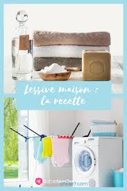 Astuce Ecolo Lessive Maison La Recette Lessive Lessive Maison Mode D Emploi