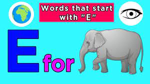 A fabric made of yarns containing an elastic material. Words That Start With Letter E Words That Start With Letter E For Toddlers Kids Learning Videos Youtube