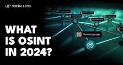 What is OSINT (Open-Source Intelligence) in 2024?