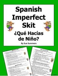 Spanish Imperfect Skit Speaking Activity Que Hacias De Nino By Sue Summers This Is A 2 Person 15 Li Speaking Activities Imperfect Spanish Im Not Perfect