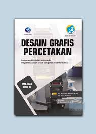 Mar 12, 2021 · soal desain grafis percetakan kelas 11 semester 1. Buku Desain Grafis Percetakan Smk Mak Kelas Xi Siwi Widi Asmoro Lazada Indonesia